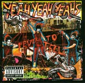 Yeah Yeah Yeahs : FEVER TO TELL