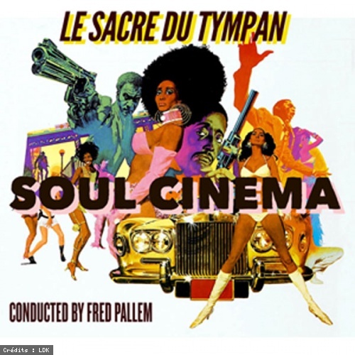 Fred Pallem et le Sacre du Tympan, Tribute SOUL CINEMA en concert