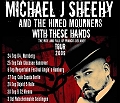 Michael J. Sheehy And The Hired Mourners en concert