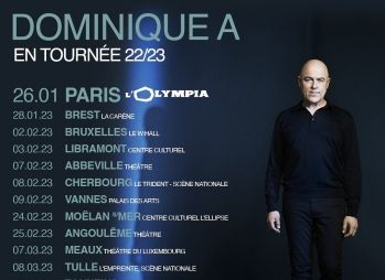 Dominique A en concert à l'Olympia et en tournée en 2022/2023