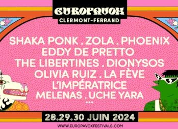 Europavox 2024 : Shaka Ponk, Zola, Eddy de Pretto, Phoenix