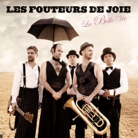 Les Fouteurs de Joie en concert