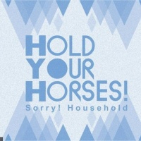 Hold Your Horses! en concert