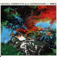 Maxwell Farrington & Le Superhomard en concert