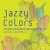 Jazzy Colors 2007 en concert