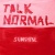 Talk Normal en concert