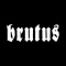 Brutus en concert