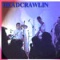 Headcrawlin' en concert
